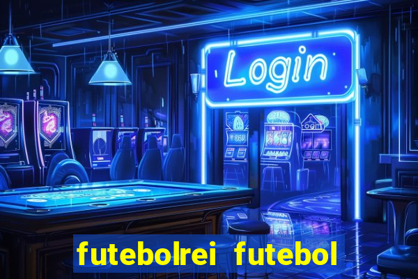 futebolrei futebol ao vivo